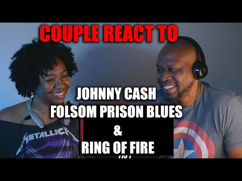 Couple React to Johnny Cash - Folsom Prison Blues & Ring of Fire