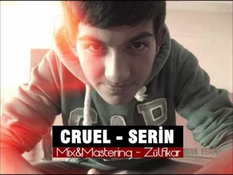 Cruel - Serin (2012)