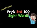 Fry's 3rd 100 Sight Words With PICTURES