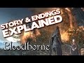 Bloodborne Lore - Story and Endings Explained