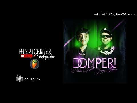 Domperi ''EPICENTER'' - Dani Flow x Grupo Firme x AXL