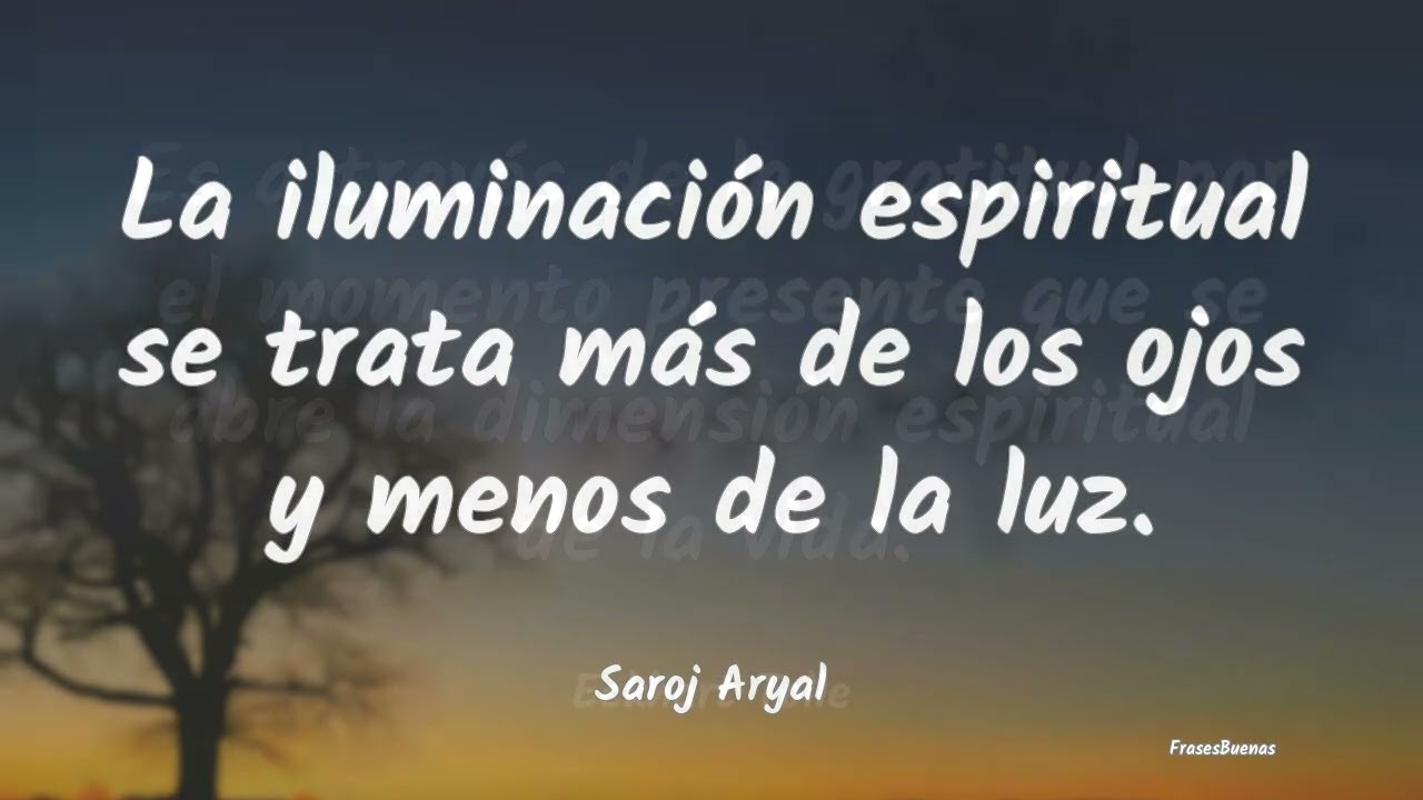 Frases sobre Iluminación Espiritual