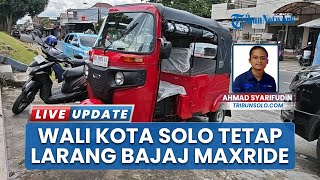 Tegaskan Larangan Bajaj Maxride sebagai Angkutan Umum, Wali Kota Solo Tawarkan Becak Listrik
