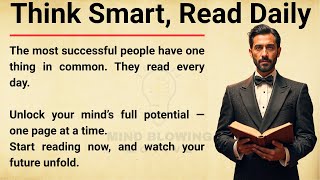 Why Smart People Read Books Daily – You Should Too! 🔥📚 Graded Reader | English Listening Practice ✅