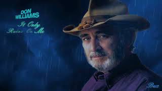 Don Williams ~ 🌟It Only Rains On Me🌟 ~ Baz