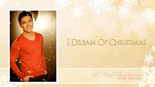Erik Santos - I Dream Of Christmas (Audio) 🎵 | All I Want This Christmas