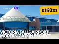 Victoria Falls Airport Modernization Mega Project