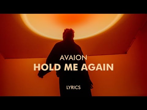 AVAION - HOLD ME AGAIN (Lyrics / Visualizer)