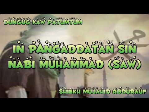 📌“IN PANGADDATAN SIN NABI MUHAMMAD (SAW)“🎙️SHIEKH MUJAHID ABDURAUF
