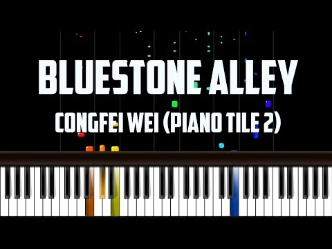 Bluestone Alley - Congfei Wei [piano tile 2] | Piano Tutorial