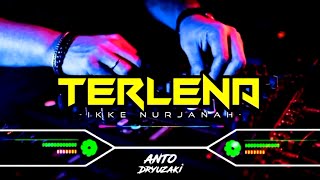 Download lagu DJ TERLENA - IKKE NURJANAH‼️ VIRAL TIKTOK || FUNKOT VERSION mp3