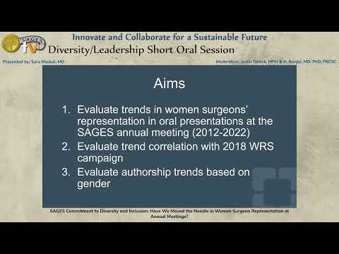 SAGES Commitment to Diversity and Inclusion: Have We Moved the Needle in Women Surgeon Represent...