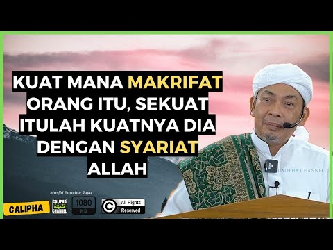 USTAZ AHMAD RIZAM - KUAT MANA MAKRIFAT ORANG ITU, KUAT ITULAH DIA DENGAN SYARIAT ALLAH