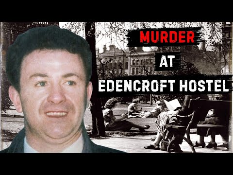 Murder at Edencroft Hostel | The Tragic True Crime Story of Stephanie Baird
