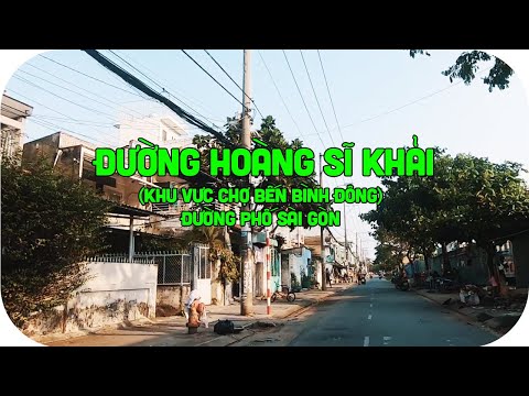 Tên đường Sài Gòn trước 1975 - 113: Đường Hoàng Sĩ Khải (khu vực chợ Bình Đông)