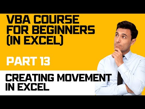 VBA Course (In Excel) - Part 13: Creating Movement In Excel