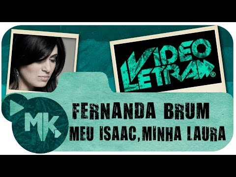 Fernanda Brum - 👧👦 Meu Isaac, Minha Laura - COM LETRA (VideoLETRA® oficial MK Music)