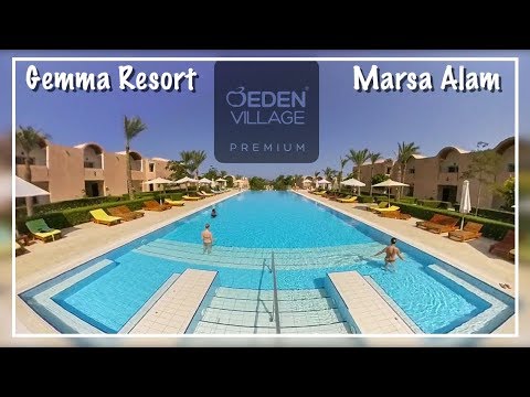 GEMMA PREMIUM RESORT EDEN VILLAGE (MARSA ALAM 2019)