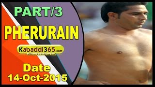 (1) Pherurain (Ludhiana) Kabaddi Tournament 14 Oct 2015