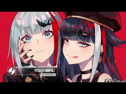 PSYQUI ft. Marpril - Girly Cupid (the sub account & bassmicrobe REBUILD)