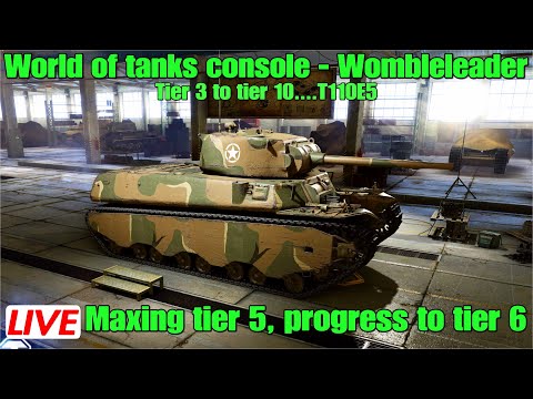 World of tanks console - Wombleleader..Tier 3 to tier 10 series - T110E5(part 4)  Moving onto tier 5
