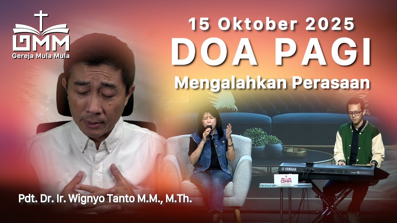 DOA PAGI | Mengalahkan Perasaan – 15 Oktober 2025 | Ps. Wignyo Tanto
