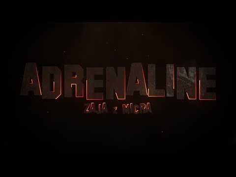 Zaja x Micra - Adrenaline