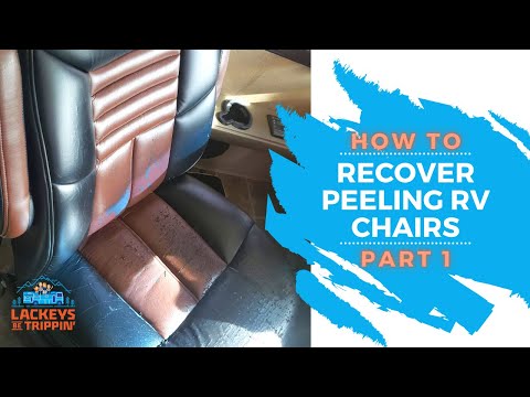 How to Recover the Peeling Chairs in Your RV, Part 1