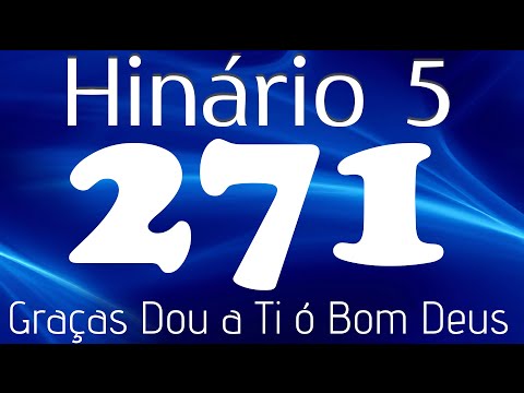 HINO 271 CCB - Graças Dou a Ti ó Bom Deus - HINÁRIO 5 COM LETRAS