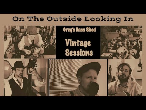 On The Outside Looking In - Cover ||  Bluegrass Bass