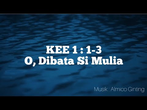 KEE GBKP 1 " O DIBATA SI MULIA " (KARAOKE)
