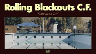 Rolling Blackouts Coastal Fever - Cappuccino City