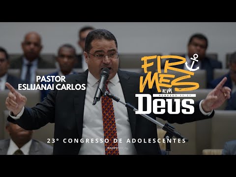 Pr. Eslijanai Carlos - 23º Congresso de Adolescentes da IEADPE 02/02/2025