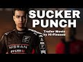 Sucker Punch - Gran Turismo (Trailer Music)