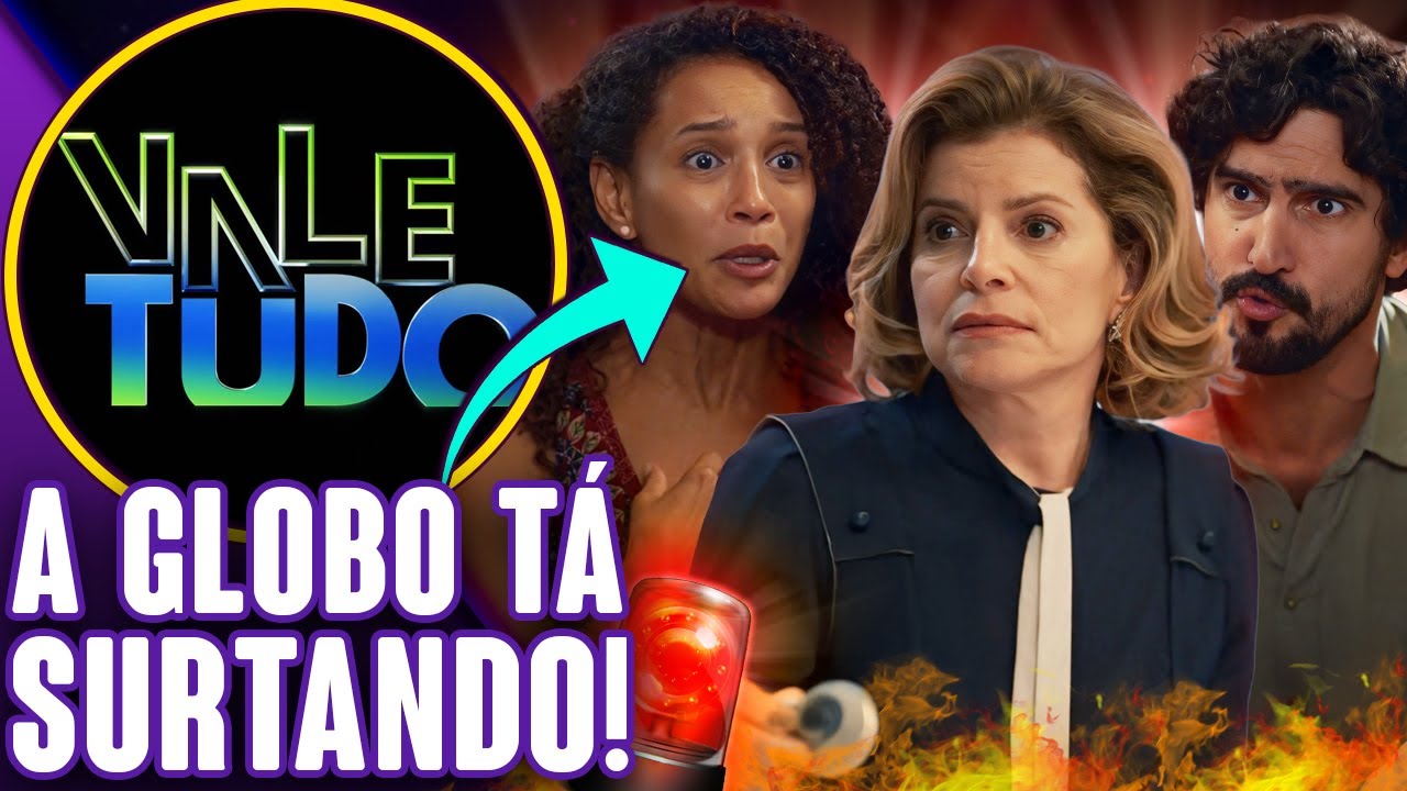 VALE TUDO VIRA PROBLEMA PRA GLOBO: ERROS, CRÍTICAS E AUDIÊNCIA FRACA! | Virou Festa