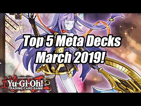Yu-Gi-Oh! Top 5 Meta Decks for the March 2019 Format!