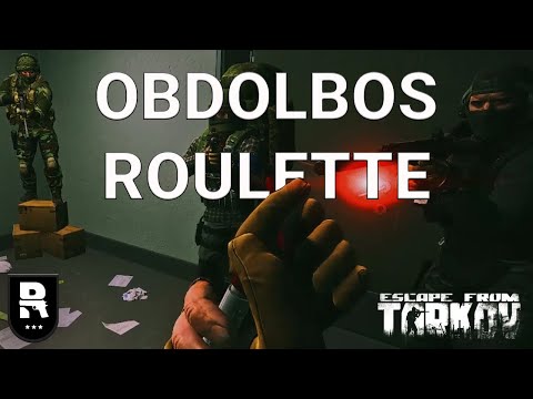Obdolbos Roulette! Escape From Tarkov