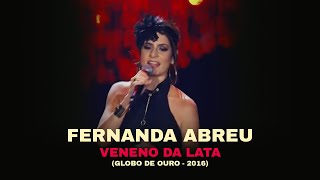 Fernanda Abreu - Veneno da Lata [Globo de Ouro, 2016]