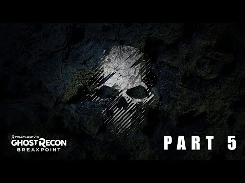 Tom Clancy's Ghost Recon Breakpoint | Walkthrough Gameplay | Part 5