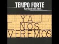 DILE QUE SI - TEMPO FORTE 