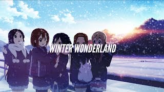 「Nightcore」- Winter Wonderland (Kaskade)
