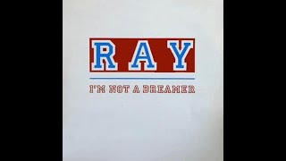 Ray - I'm Not A Dreamer [ITALO-DISCO] [1985]