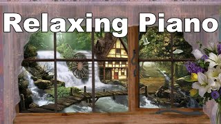 Relaxing Piano | Relaxing and Calming Music Therapy | Good Music to Start Your Day
