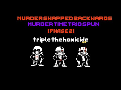 Murder Swapped Backwards - Phase 2: Triple the Homicide [v3]
