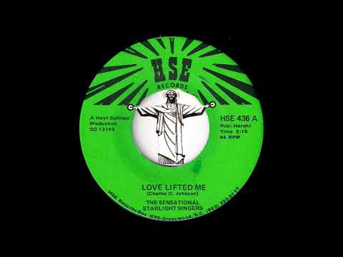 The Sensational Starlight Singers - Love Lifted Me [HSE Records] Gospel Soul 45
