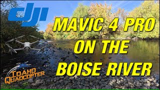 DJI Mavic 4 Pro - I found a cool new spot to fly on the Boise River