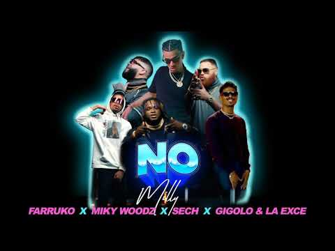 Milly Ft Farruko, Miky Woodz, Sech, Gigolo y La Exce – NO (Acapella Almost)