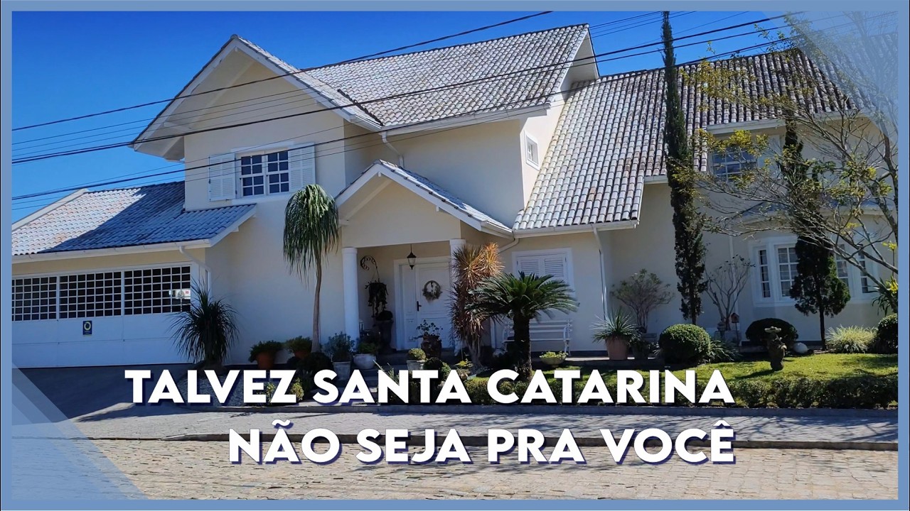 Santa Catarina não é pra todo mundo