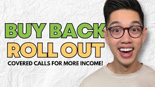 How To Buy Back and Roll Out Covered Calls For More Income: Beginners Tutorial