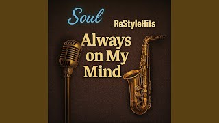 Download lagu Always On My Mind mp3 Download lagu Always On My Mind mp3